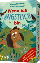 Wenn ich ängstlich bin – Das Kartendeck zum Mitmachen und Mutfassen