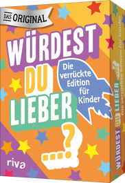 Würdest du lieber ...? – Die verrückte Edition für Kinder