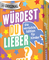 Würdest du lieber ...? – Die verrückte Edition für Kinder