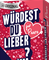 Würdest du lieber ...? – Für Paare