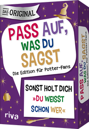 Pass auf, was du sagst – Die Edition für Potter-Fans