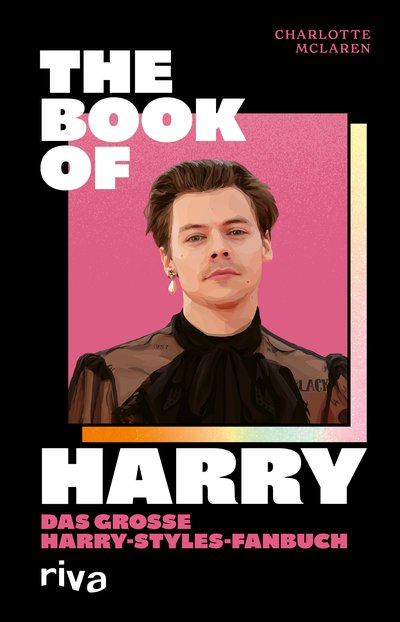 The Book of Harry - Das große Harry-Styles-Fanbuch