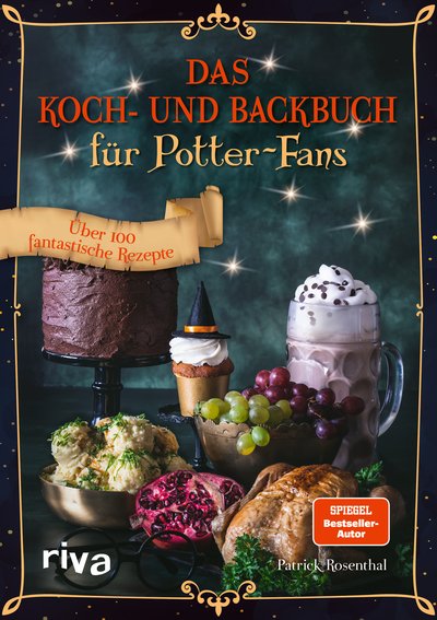 Das Koch- und Backbuch für Potter-Fans - Über 100 fantastische Rezepte
