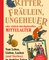 Ritter, Fräulein, Ungeheuer oder einfach durchgeknalltes Mittelalter