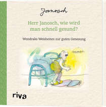 Herr Janosch, wie wird man schnell gesund?