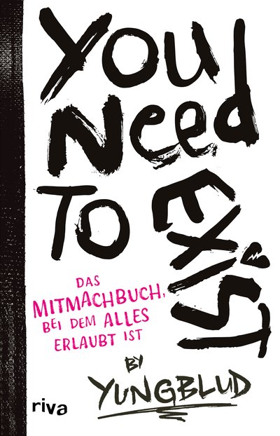 You need to exist - Das Mitmachbuch, bei dem alles erlaubt ist