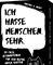 Ich hasse Menschen. Sehr. – 55 fiese Affirmationen für den Alltag unter Idioten