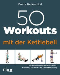 50 Workouts mit der Kettlebell