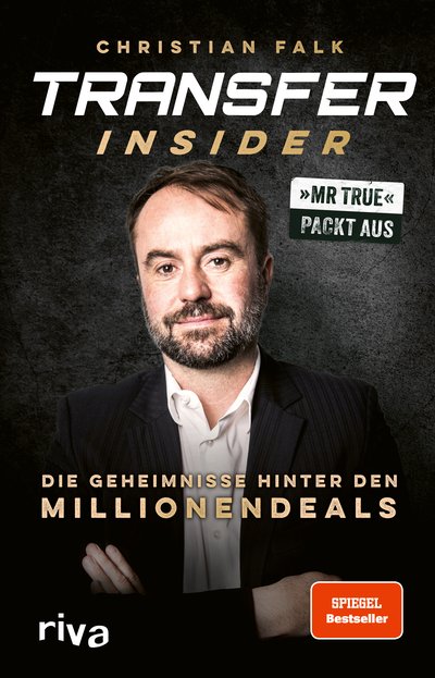 Transfer-Insider - Die Geheimnisse hinter den Millionendeals