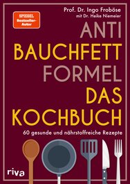 Anti-Bauchfett-Formel – Das Kochbuch