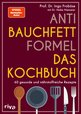 Anti-Bauchfett-Formel – Das Kochbuch