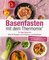 Basenfasten mit dem Thermomix®