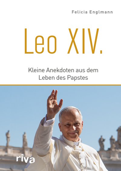 Leo XIV. - Kleine Anekdoten aus dem Leben des Papstes
