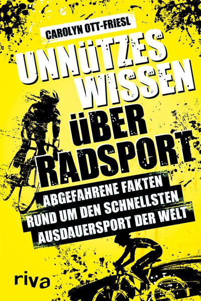 Unnützes Wissen über Radsport - Abgefahrene Fakten rund um den schnellsten Ausdauersport der Welt