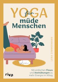 Yoga für müde Menschen