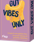 Gut Vibes Only