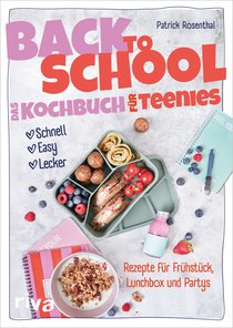 Back to School – Das Kochbuch für Teenies