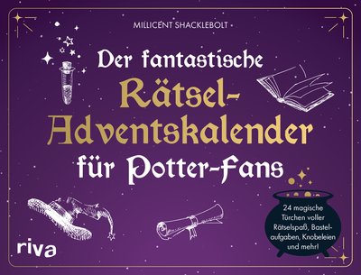 Der fantastische Rätsel-Adventskalender für Potter-Fans - 24 magische Türchen voller Rätselspaß, Bastelaufgaben, Knobeleien und mehr!