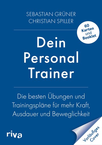 DIE ZEIT – Dein Personal Trainer - Die besten Übungen und Trainingspläne für mehr Kraft, Ausdauer und Beweglichkeit