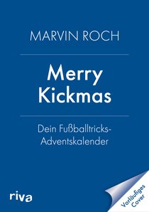 Merry Kickmas – Dein Fußballtricks-Adventskalender