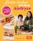 Einfach wie bei Oma: Lecker kochen mit dem Airfryer
