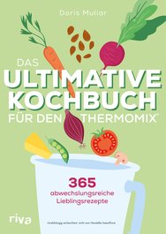 Das ultimative Kochbuch für den Thermomix®
