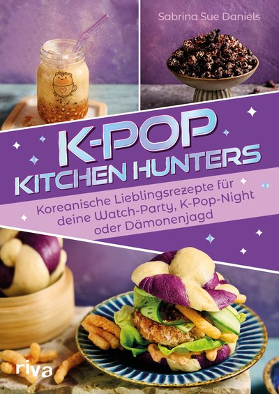 K-Pop Kitchen Hunters - Koreanische Lieblingsrezepte für deine Watch-Party, K-Pop-Night oder Dämonenjagd