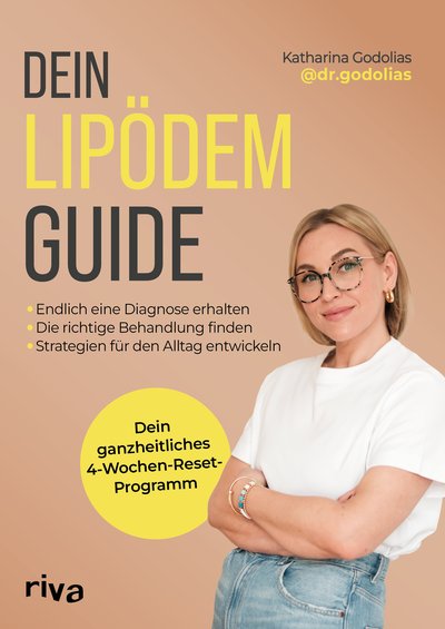 Dein Lipödem-Guide - Endlich eine Diagnose erhalten, die richtige Behandlung finden, Strategien für den Alltag entwickeln
