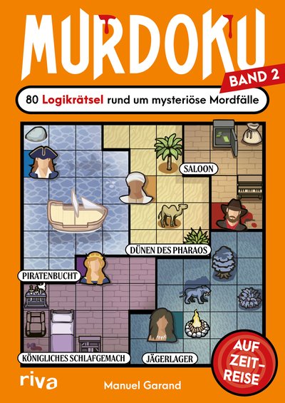 Murdoku 2 - Auf Zeitreise – 80 Logikrätsel rund um mysteriöse Mordfälle