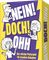 Nein! Doch! Ohh