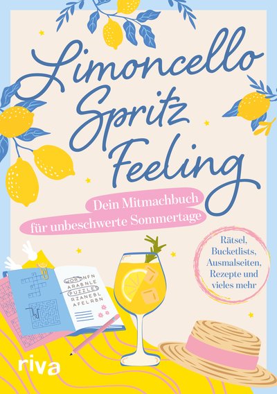 Limoncello-Spritz-Feeling - Dein Mitmachbuch für unbeschwerte Sommertage