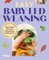 Easy Baby Led Weaning – Dein Guide für einen entspannten Beikoststart
