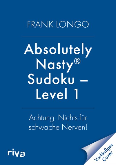 Absolutely Nasty® Sudoku – Level 1 - Achtung: Nichts für schwache Nerven!