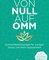 Von Null auf Omm