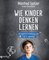 Wie Kinder denken lernen