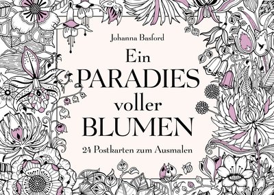 Ein Paradies voller Blumen - 24 Postkarten zum Ausmalen