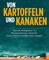 Von Kartoffeln und Kanaken