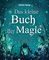 Das kleine Buch der Magie