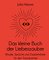 Das kleine Buch der Liebeszauber