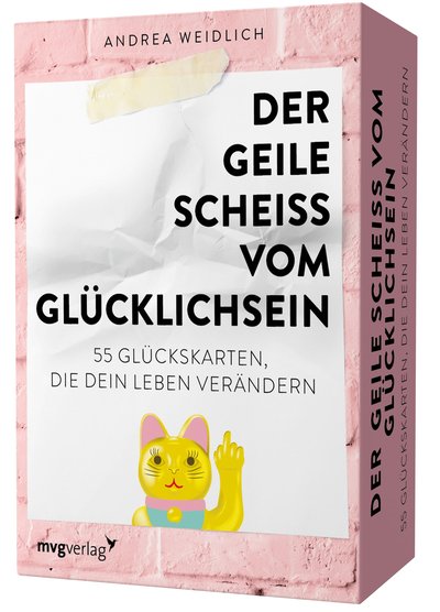 Der geile Scheiß vom Glücklichsein – 55 Glückskarten, die dein Leben verändern - Das Kartendeck zum SPIEGEL-Bestseller. Für mehr Dankbarkeit, Achtsamkeit und Selbstliebe