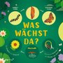 Was wächst da?