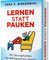 Lernen statt Pauken