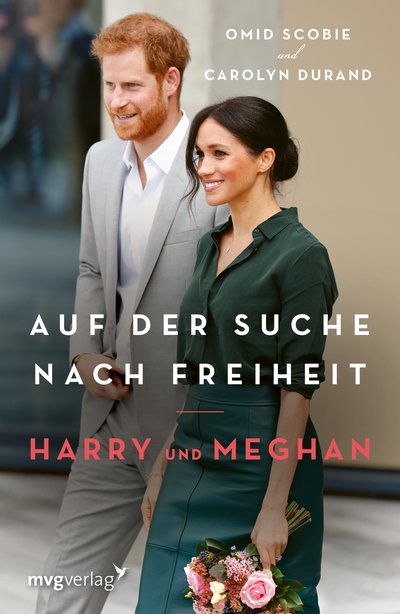 Harry und Meghan: Auf der Suche nach Freiheit - Der internationale Bestseller "Finding Freedom" jetzt auf Deutsch