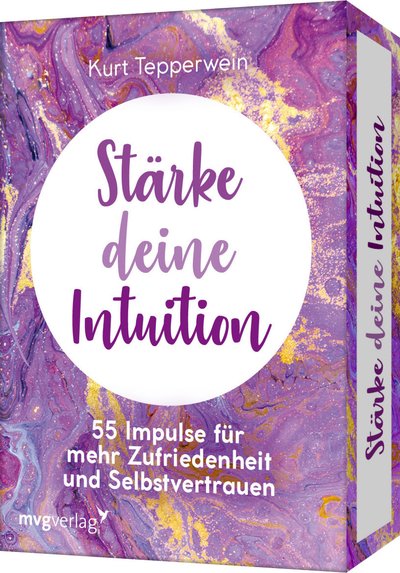Stärke deine Intuition - 55 Impulse für mehr Zufriedenheit und Selbstvertrauen