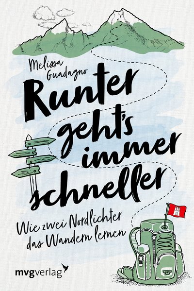 Runter geht's immer schneller - Wie zwei Nordlichter das Wandern lernen
