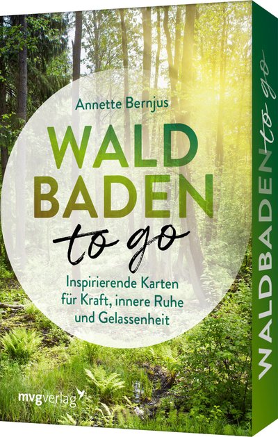 Waldbaden to go - Inspirierende Karten für Kraft, innere Ruhe und Gelassenheit