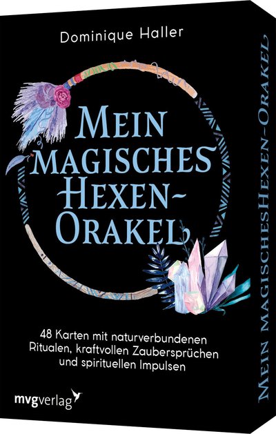 Mein magisches Hexen-Orakel - 48 Karten mit naturverbundenen Ritualen, kraftvollen Zaubersprüchen und spirituellen Impulsen