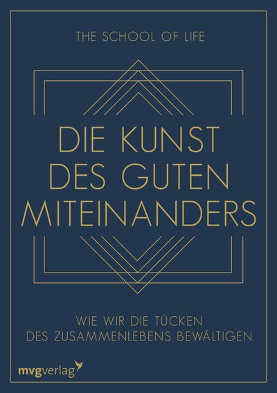 Die Kunst des guten Miteinanders - Wie wir die Tücken des Zusammenlebens bewältigen