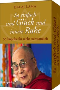 So einfach sind Glück und innere Ruhe