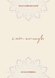 »I am enough« – Mein Selbstliebe-Kalender